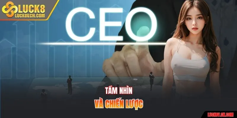 Tầm nhìn và chiến lược