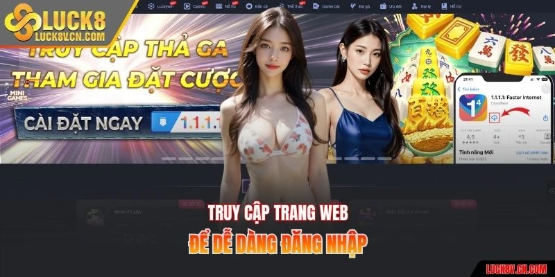 Truy cập trang web để dễ dàng đăng nhập