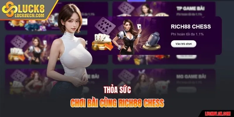 Thỏa sức chơi bài cùng Rich88 Chess