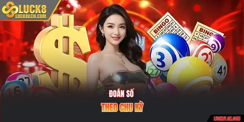 Đoán số theo chu kỳ