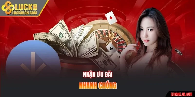 Nhận ưu đãi nhanh chóng
