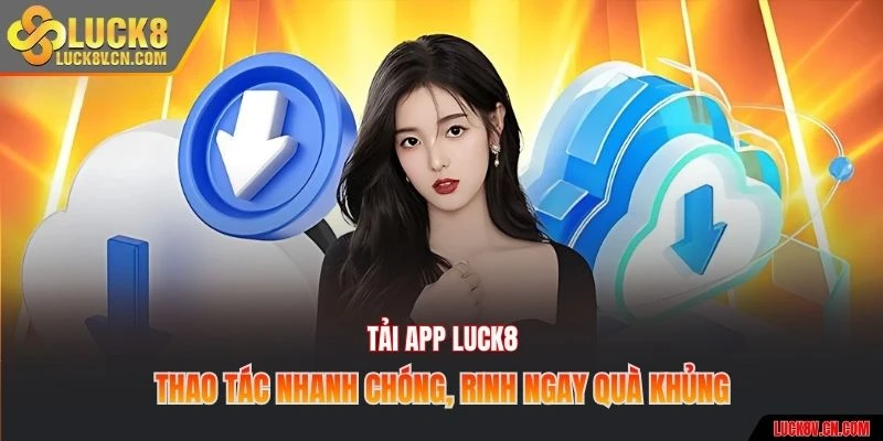 Tải app Luck8
