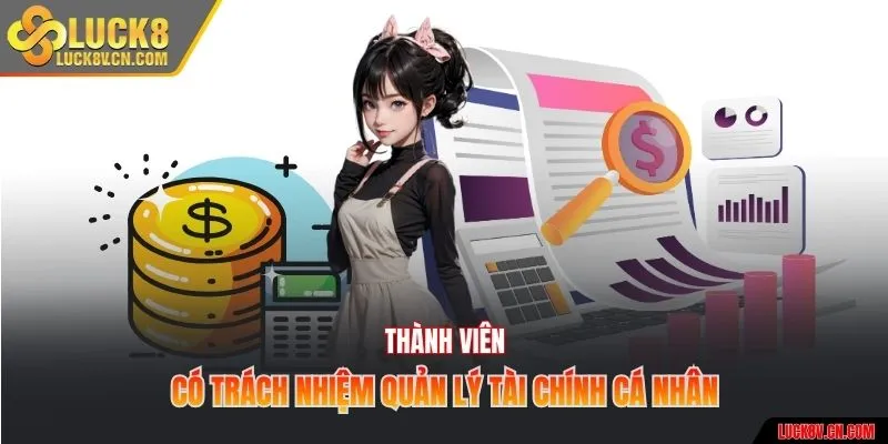 Thành viên có trách nhiệm quản lý tài chính cá nhân